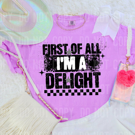First of all I'm a delight-DTF Transfer
