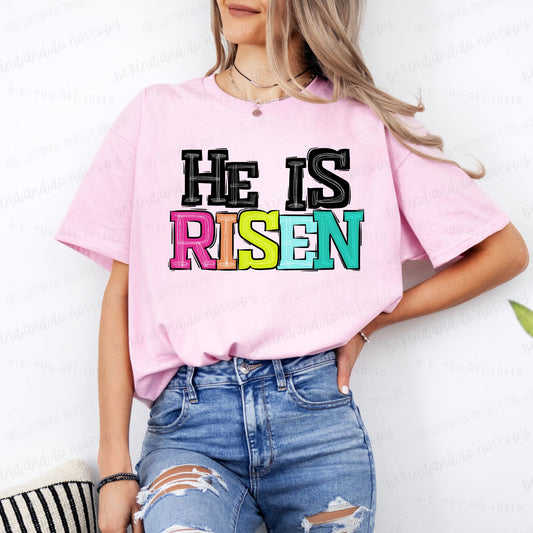 He is Risen- completed tee