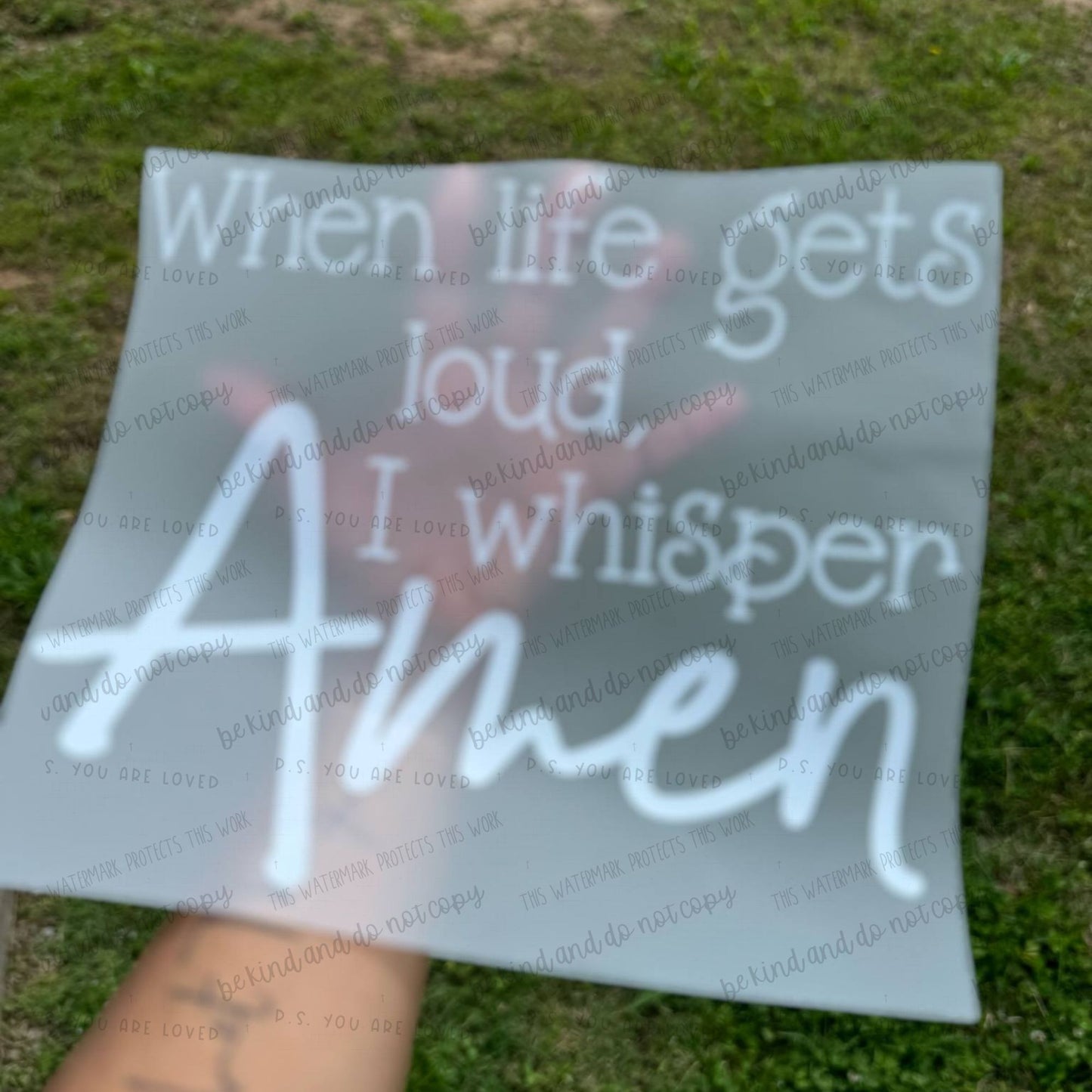 When life gets loud, I whisper Amen-DTF Transfer