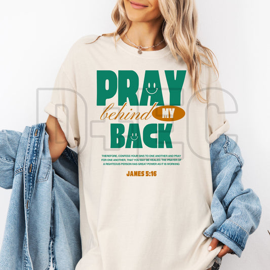 Pray behind my back- DTF Transfer
