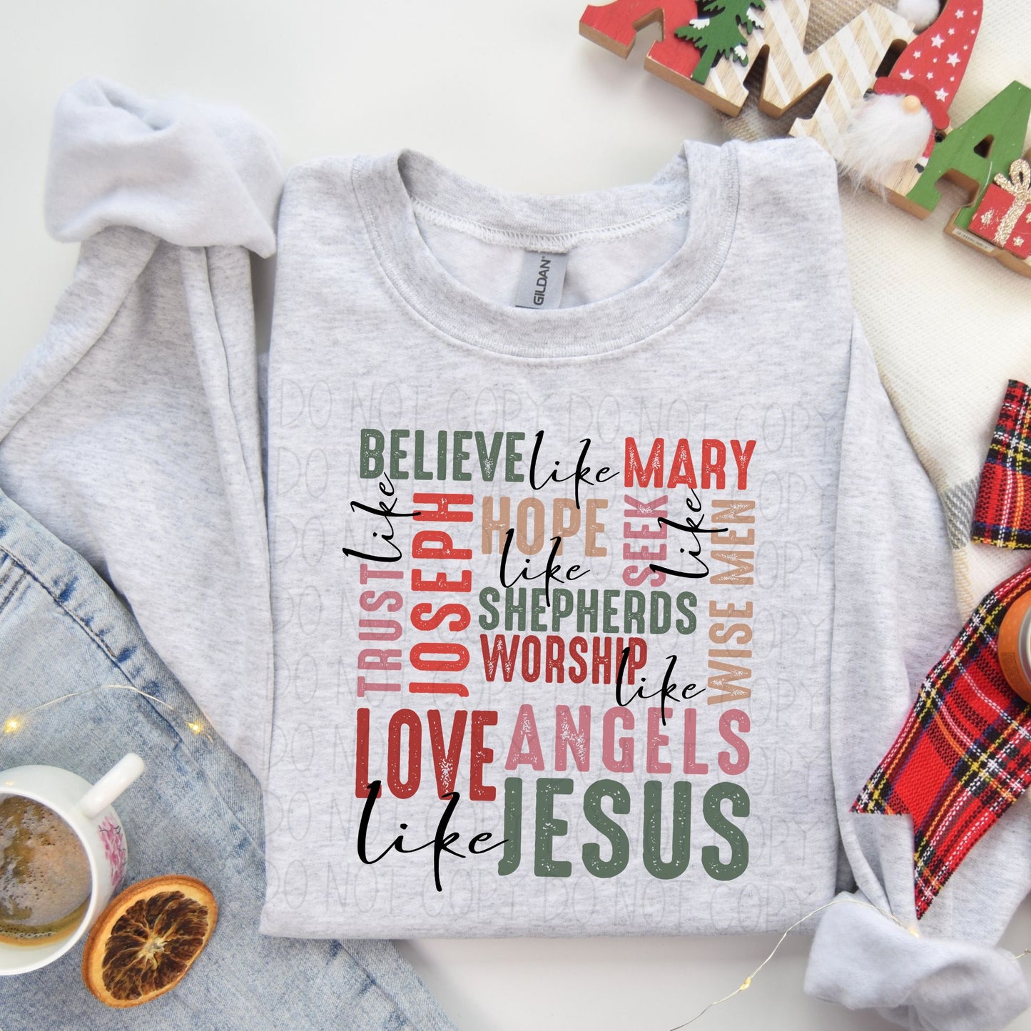 Believe like Mary Love Like Jesus- DTF Transfer