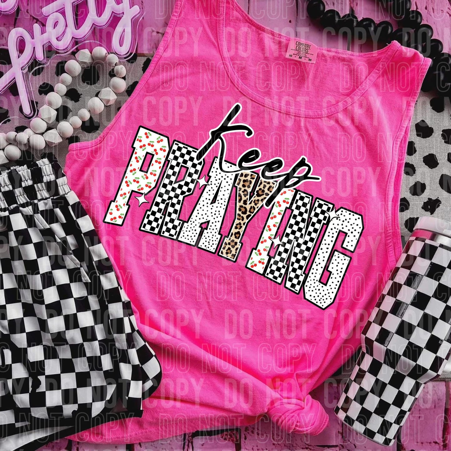Keep Praying - DTF Transfer