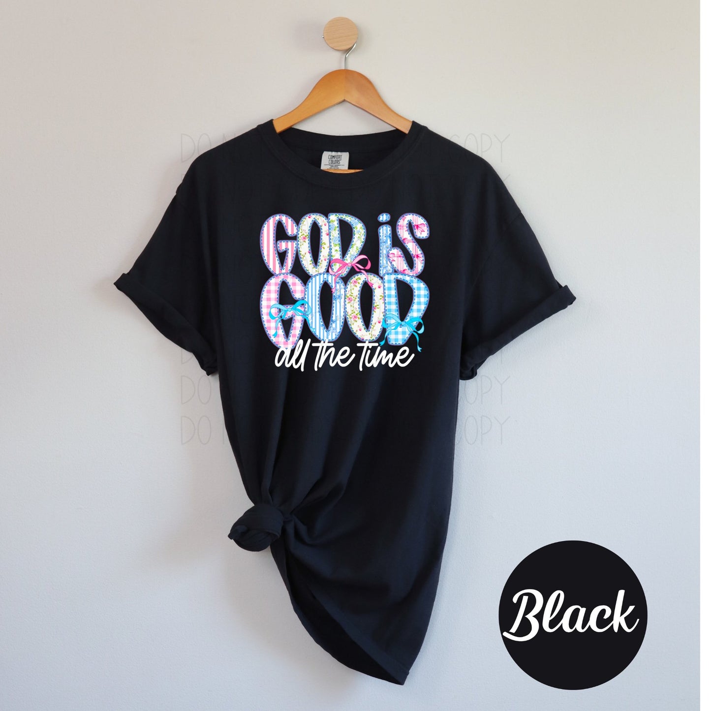 God is good all the time- DTF Transfer