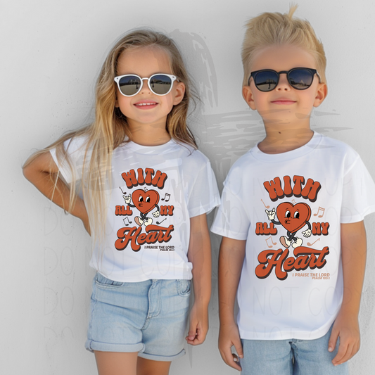 With all my heart I praise the Lord- DTF transfer