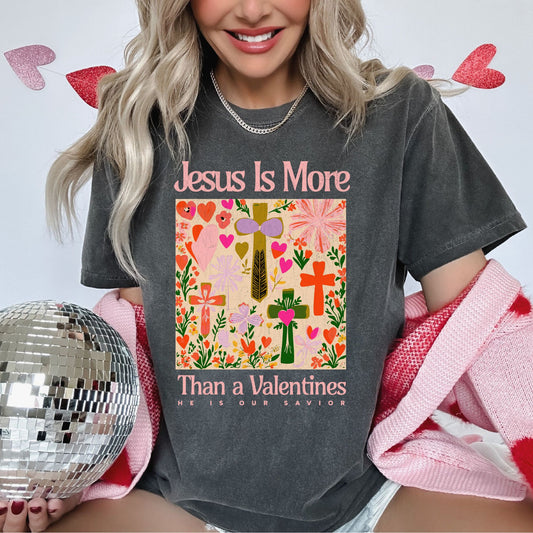 Jesus is more than a valentines- DTF transfer