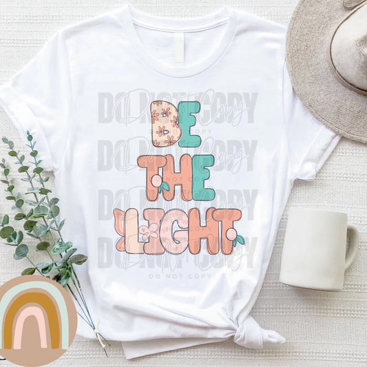 Be the light- DTF Transfer