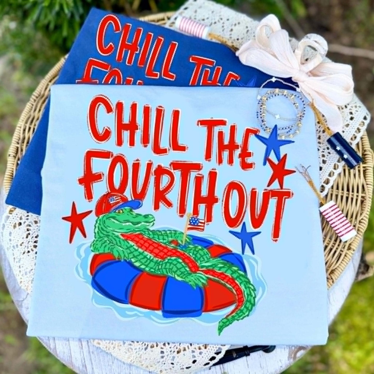 Chill the Fourth Out-DTF Transfer