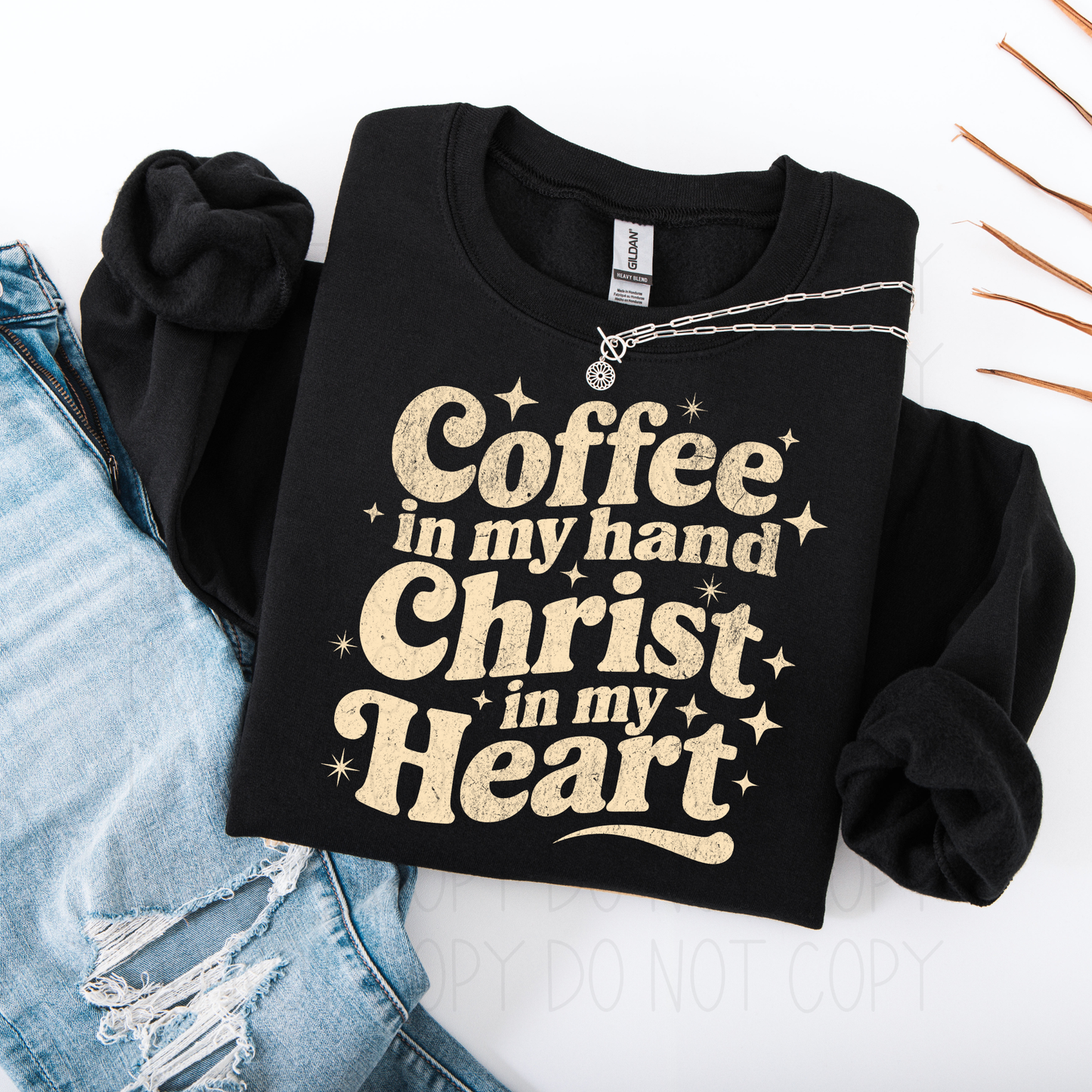 Coffee in my hand Christ in my Heart- DTF Transfer