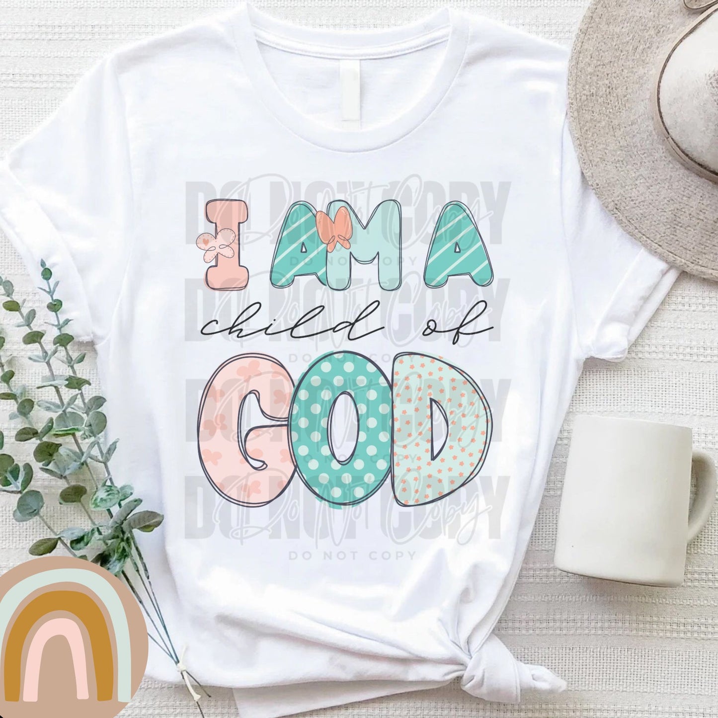 I am a child of God- DTF Transfer