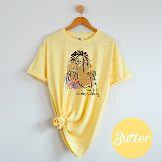It's Friday but Sundy is coming- Comfort Color
