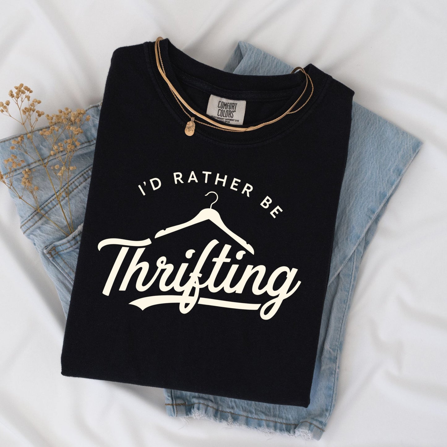 I'd rather be thrifting- DTF Transfer