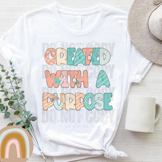 Created with a purpose- DTF Transfer