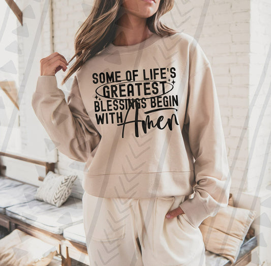 Some of life's greatest blessings begin with Amen- DTF Transfer