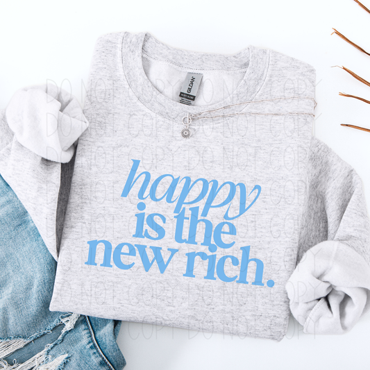 happy is the new rich.- DTF Transfer