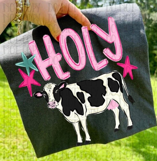 Holy Cow- DTF Transfer