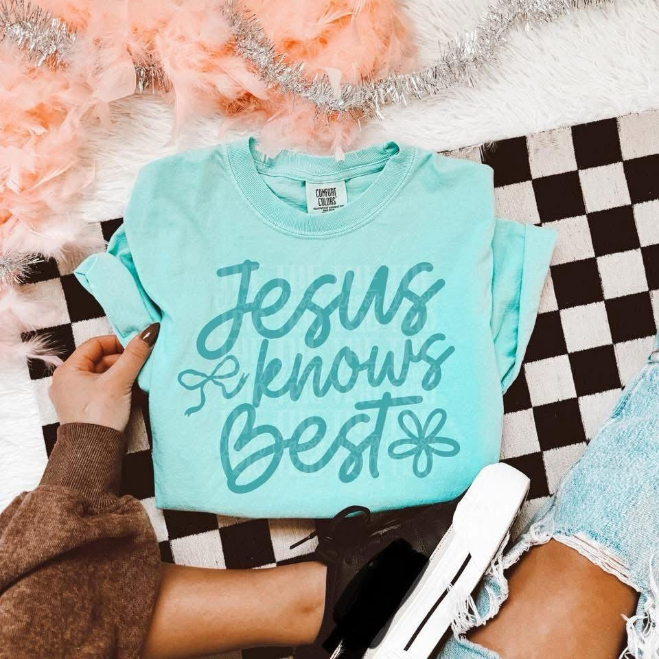 Jesus knows best- Multi Color-DTF Transfer