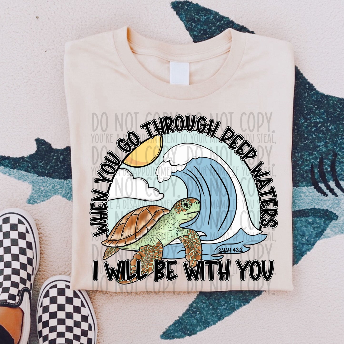 If You Go Through Deep Waters I Will Be with You - DTF Transfer