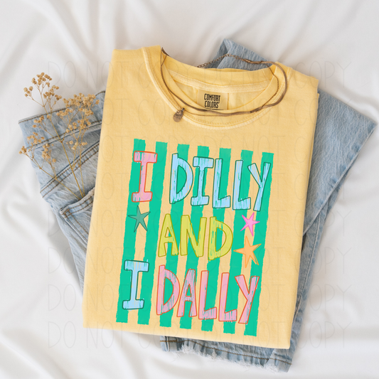I dilly & I dally- DTF Transfer