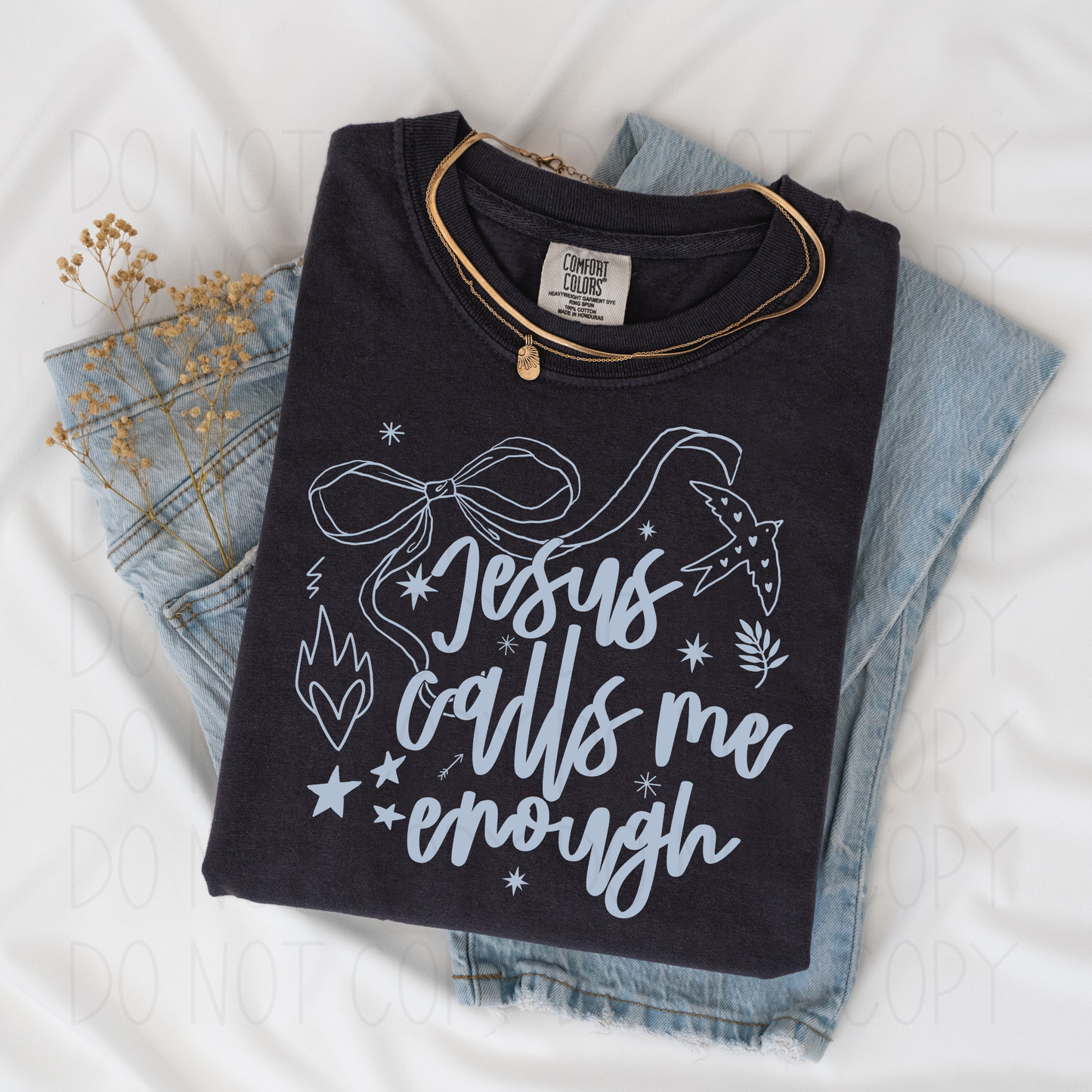 Jesus calls me enough- DTF Transfer