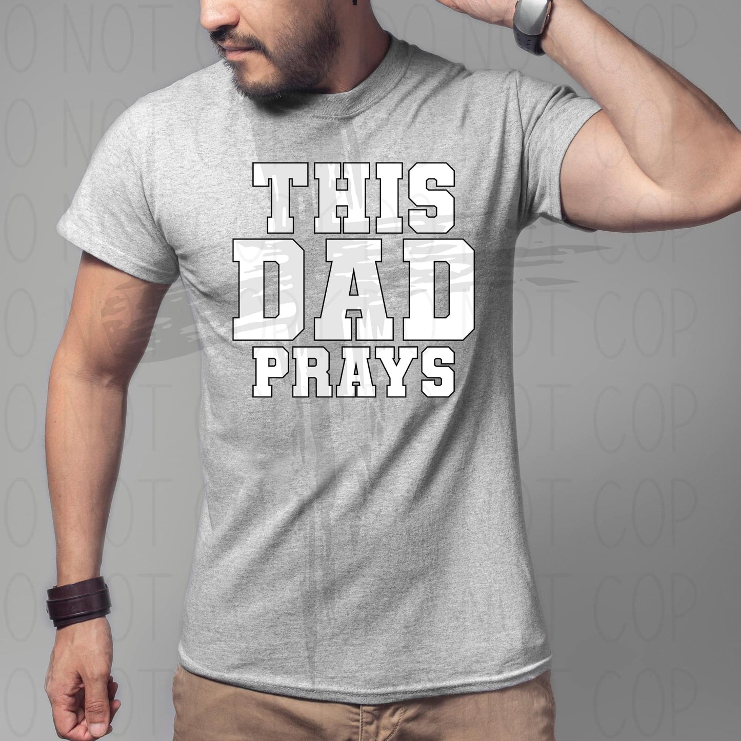 This dad prays- DTF Transfer