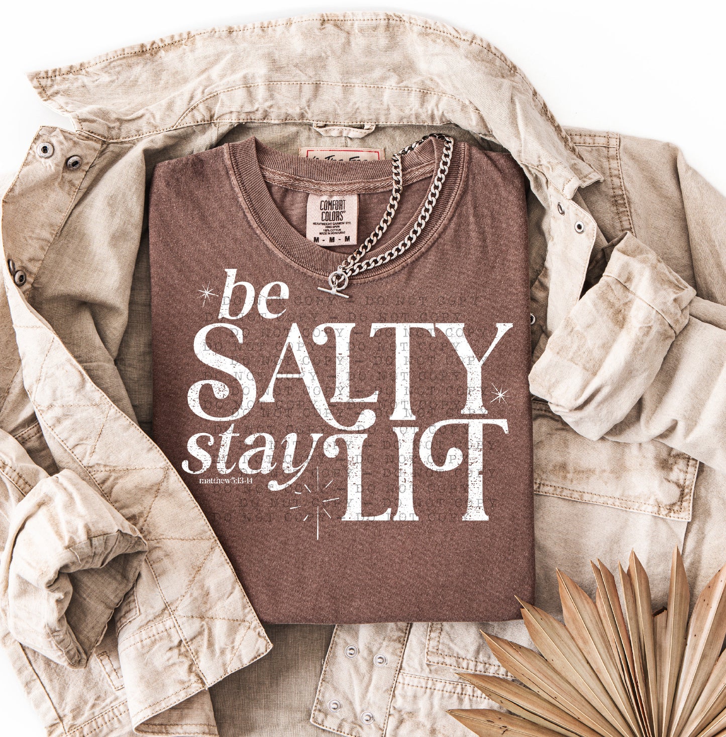 DISTRESSED be salty stay lit matthew 5:13-14-screenprint transfer