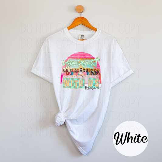 You can sit with us Romans 15:7 - DTF Transfer