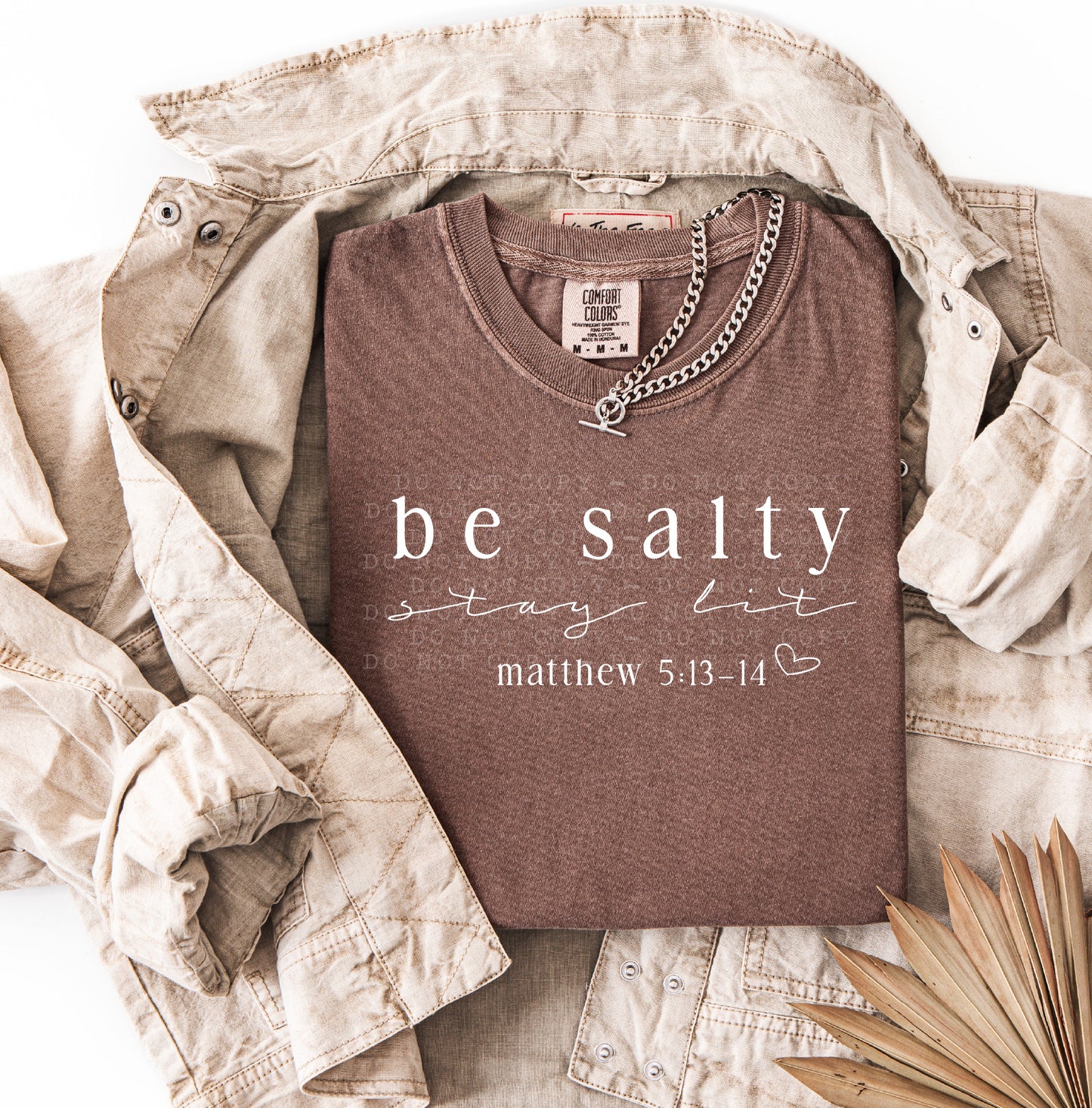 be salty stay lit - Matthew 5:13-14 -screenprint transfer