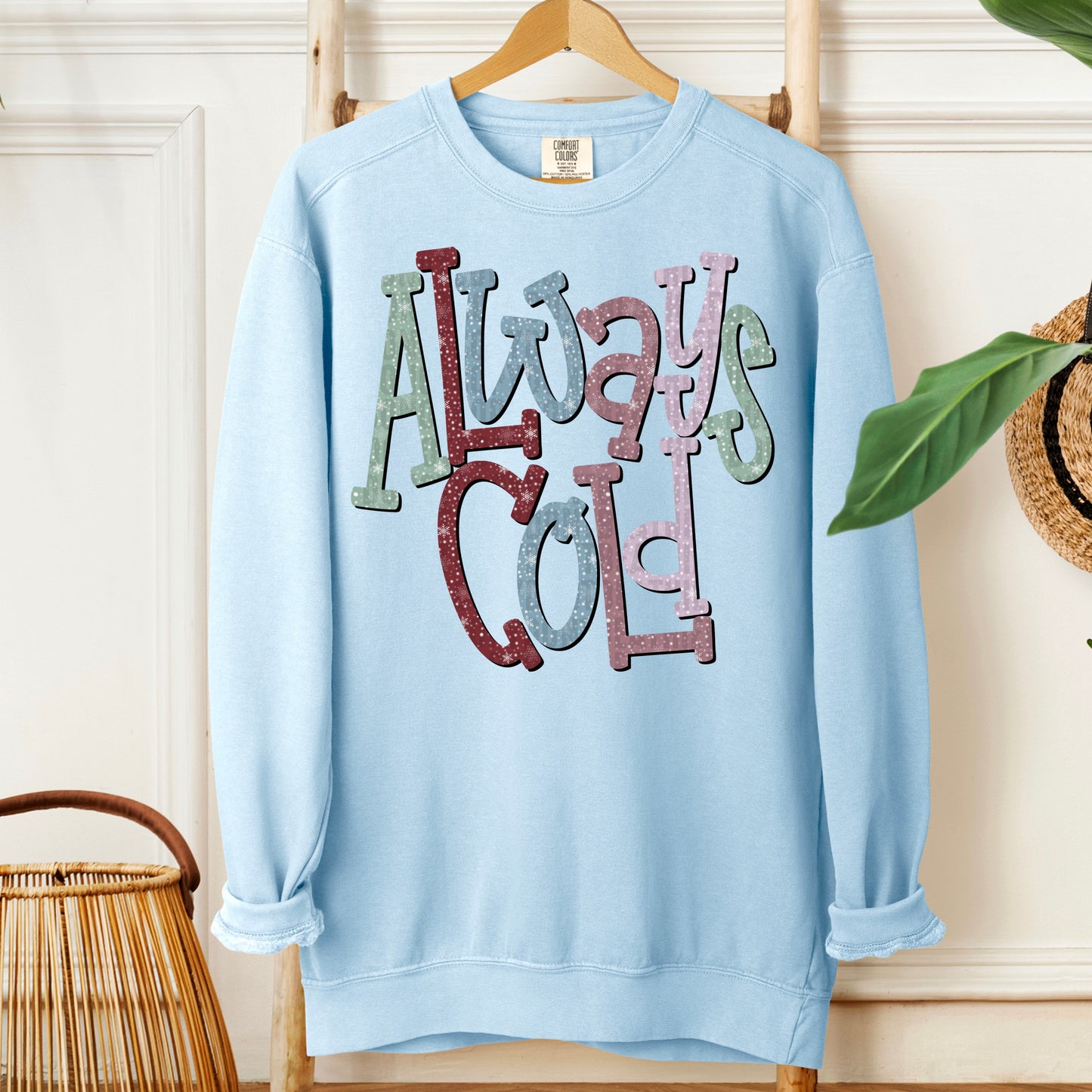 Always Cold- DTF Transfer