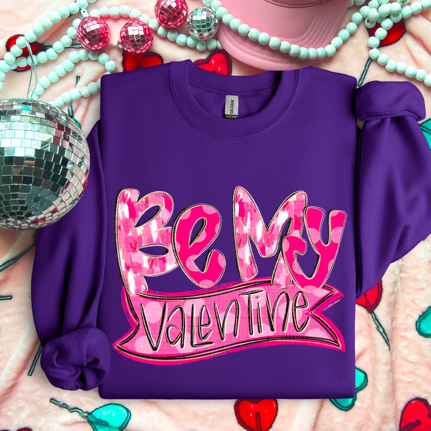 Be My Valentine- DTF Transfer