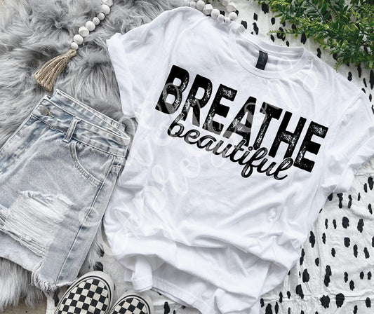 Breathe Beautiful Black RC - DTF Transfer