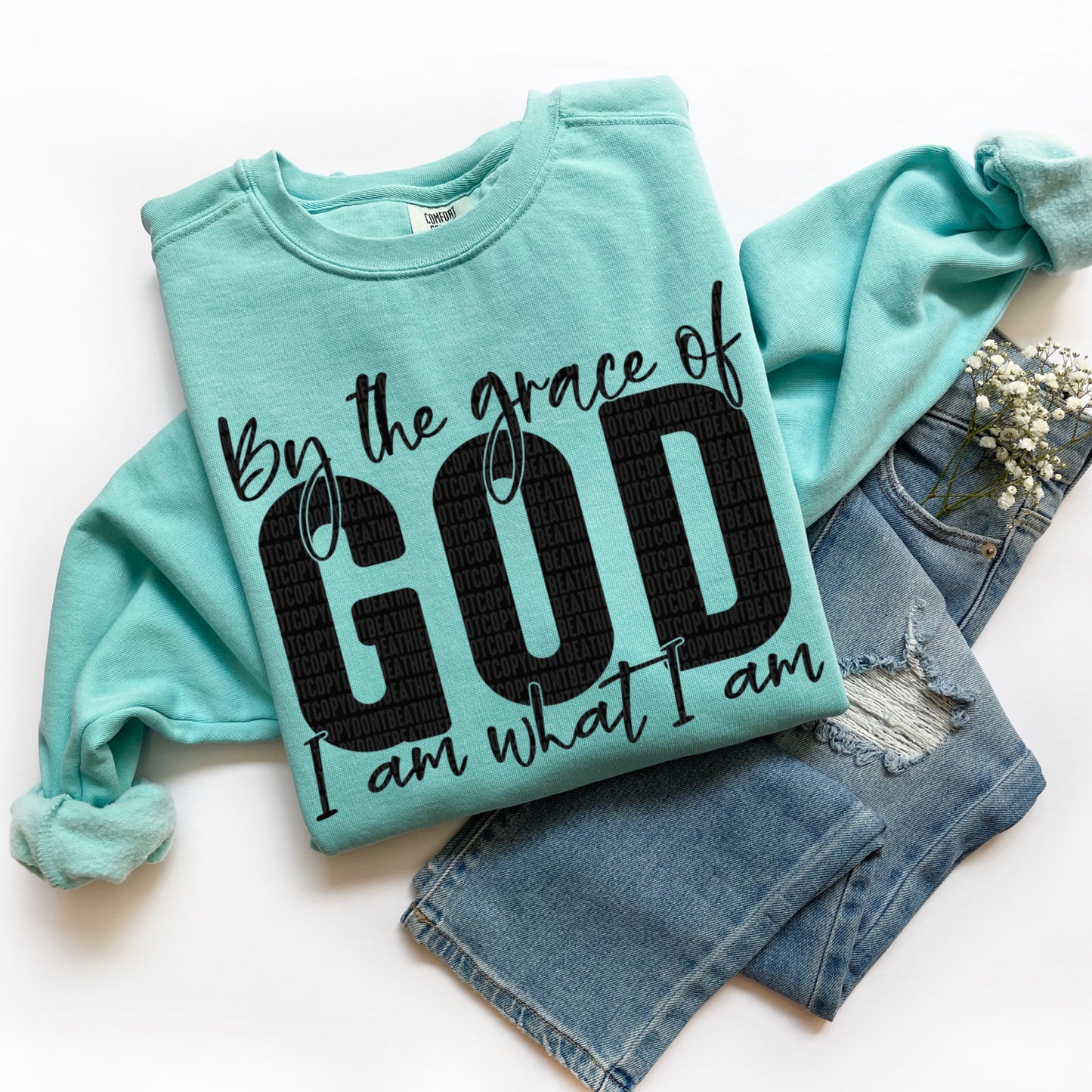 By the grace of God I am what I am- DTF Transfer