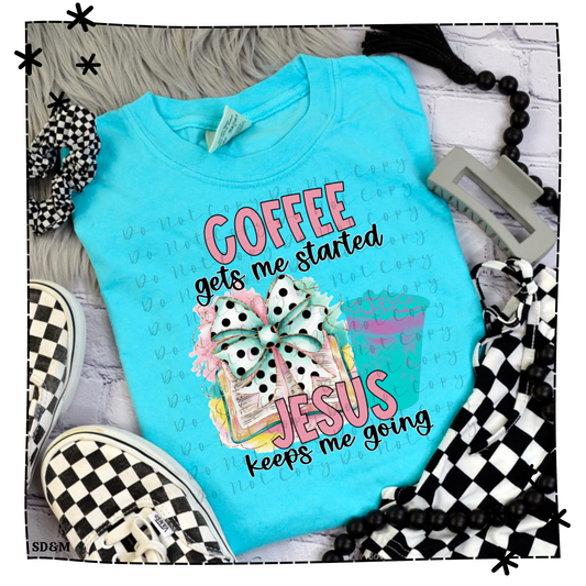 Coffee Gets Me Started PC - Bella Canvas