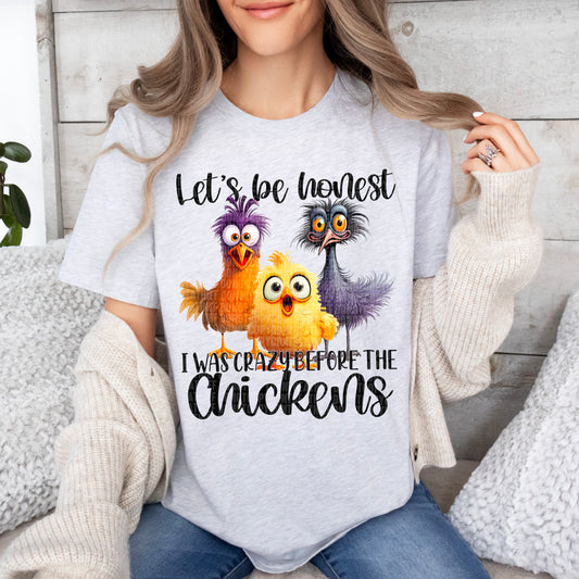 Let's be honest I was crazy before Chickens-DTF Transfer