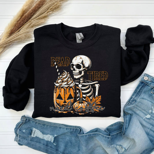 Dead Tired Need Coffee- dtf transfer