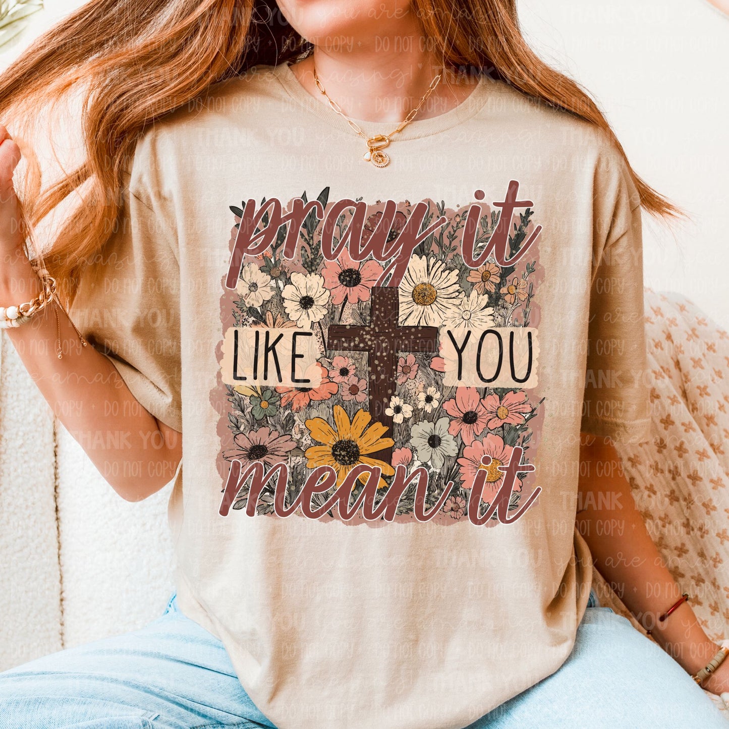 Pray it like you mean it cross- DTF Transfer