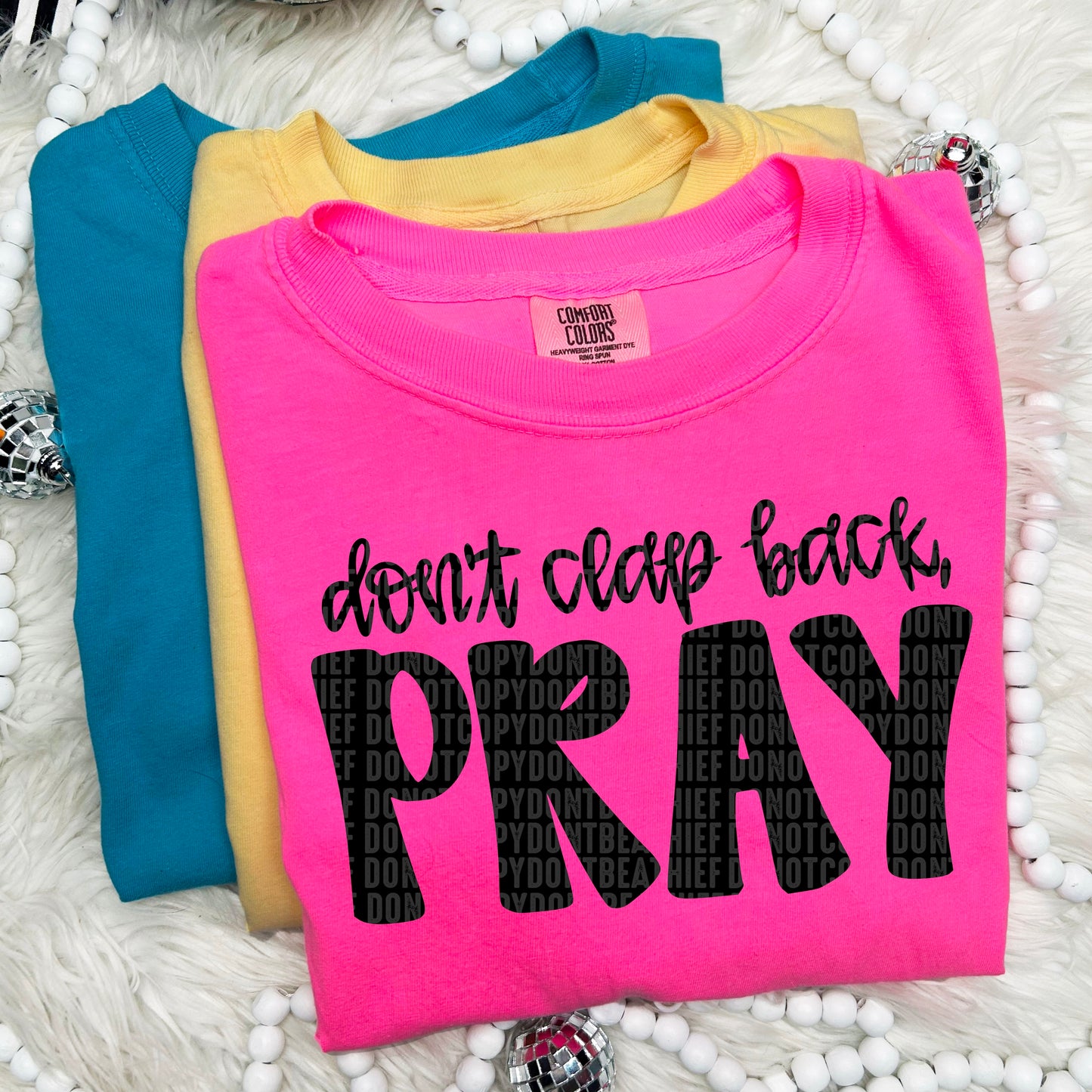 Don't clap back, pray-DTF Transfer