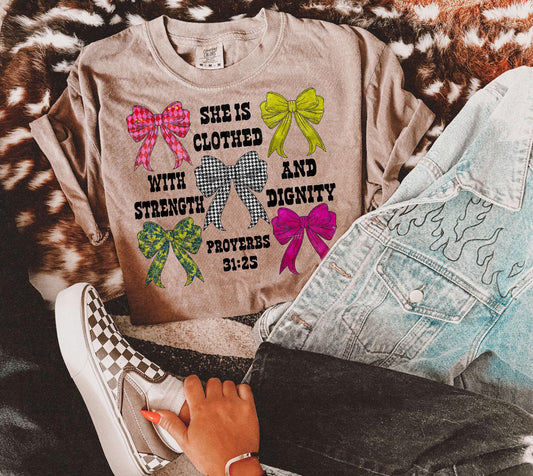 She is clothed with strength, and dignity Proverbs 31:25 BOWS- DTF Transfer