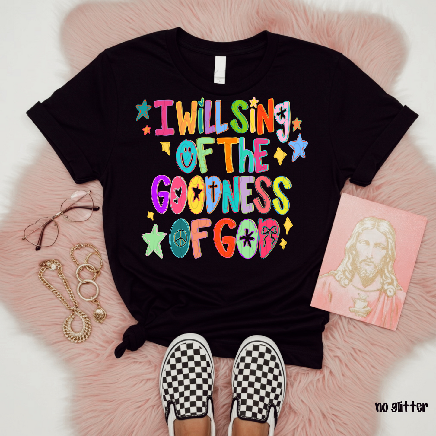 I will sing of the goodness of God - DTF Transfer