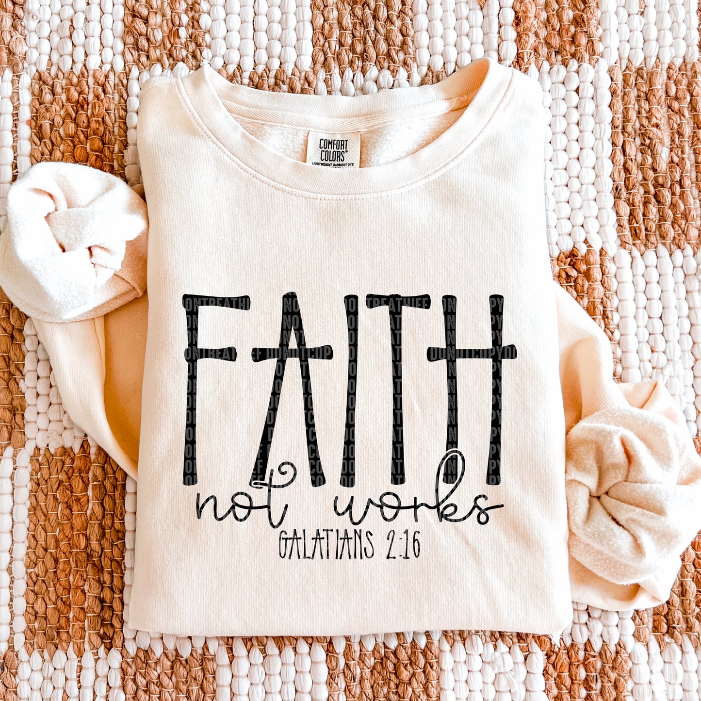 Faith not works- DTF Transfer