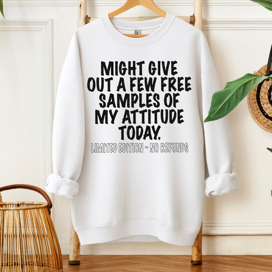 Might give out a few free samples of my attitude today- DTF Transfer