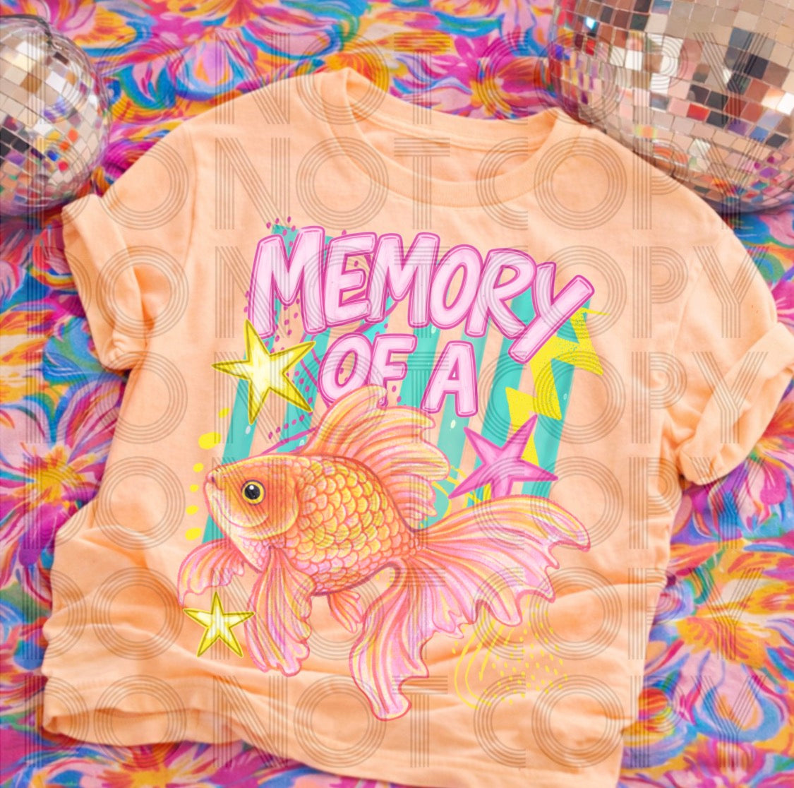 Memory of a goldfish- DTF Transfer