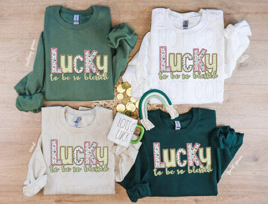 Lucky to be so blessed-Sweatshirt/Gildan