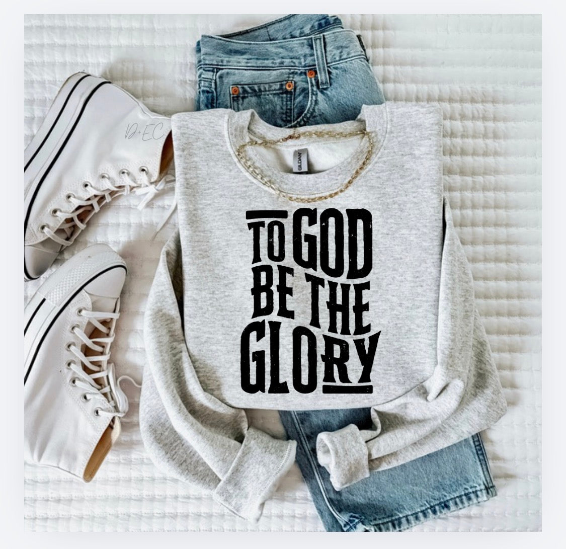 To God be the Glory- DTF Transfer