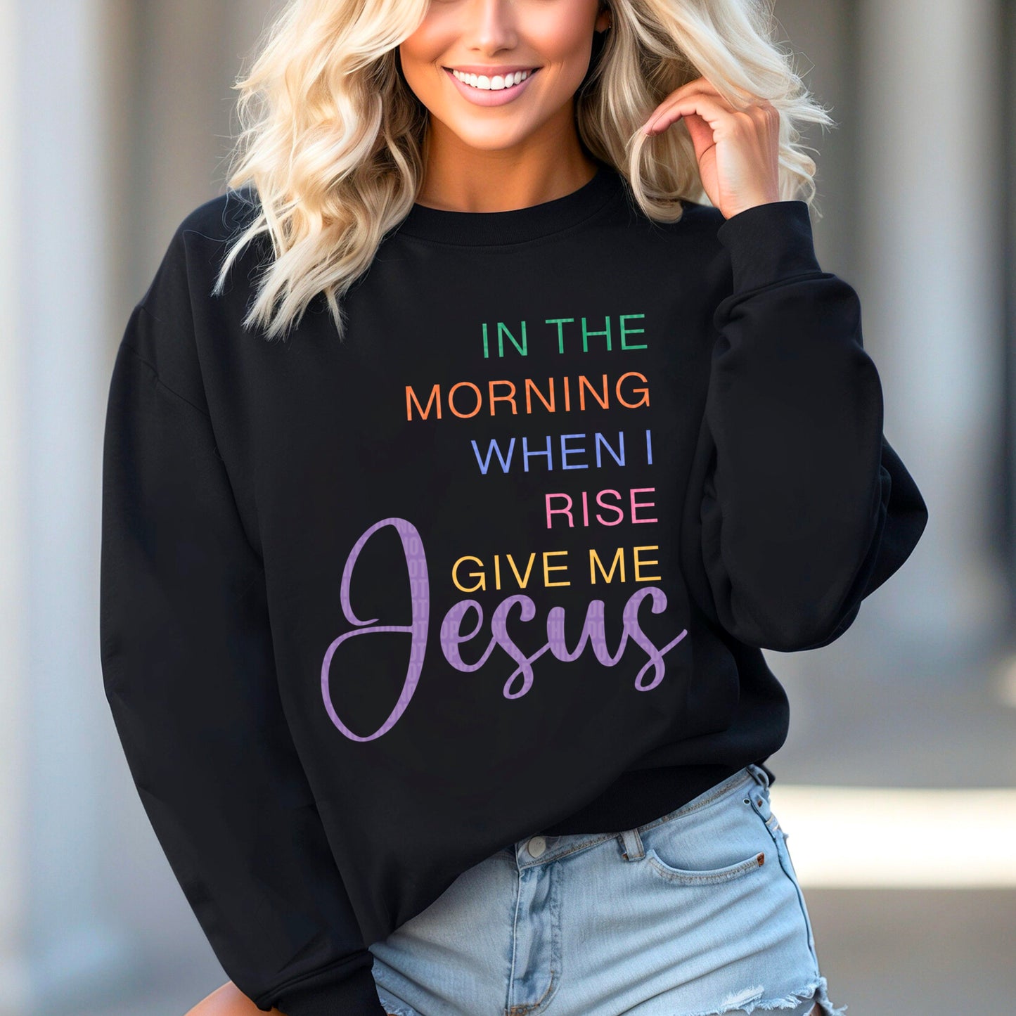 In the morning when I rise give me Jesus- DTF Transfer