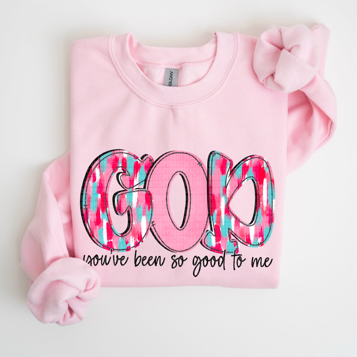 God you've been so good to me- DTF Transfer