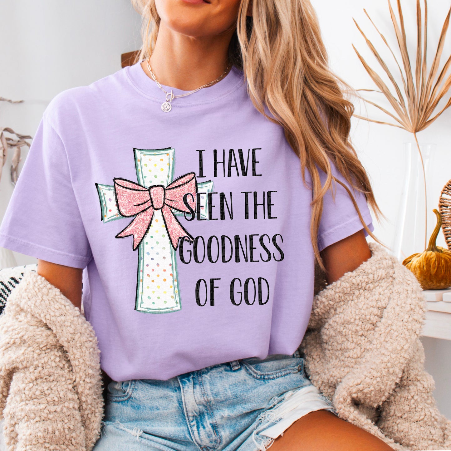 I have seen the goodness of God- DTF Transfer