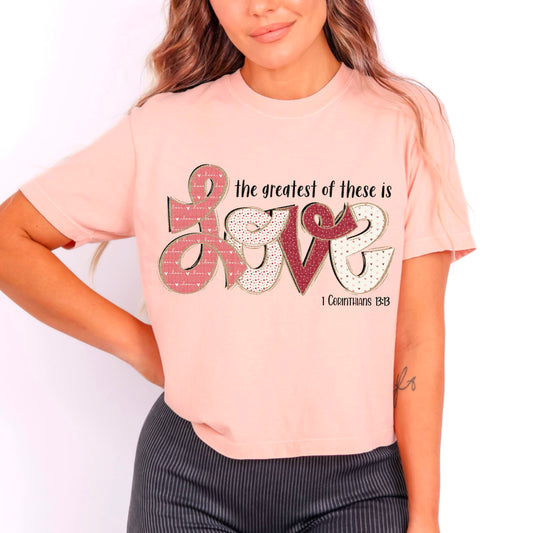 the greatest of these is love- DTF Transfer