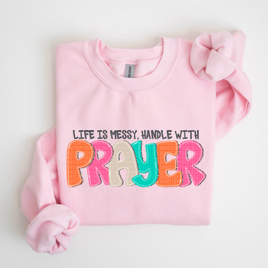 Life is messy, handle with prayer-DTF Transfer