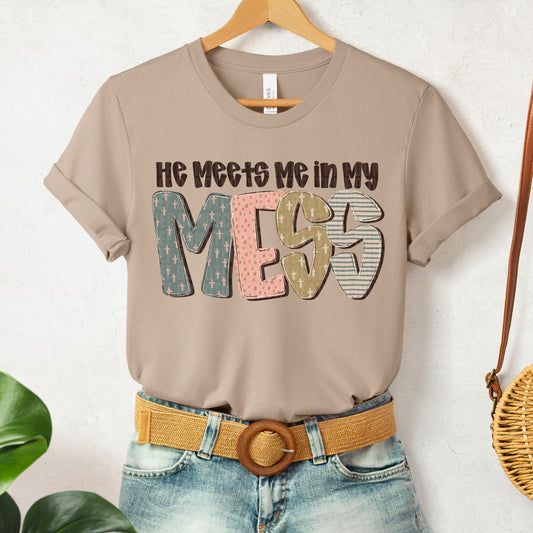He meets me in my mess-DTF Transfer