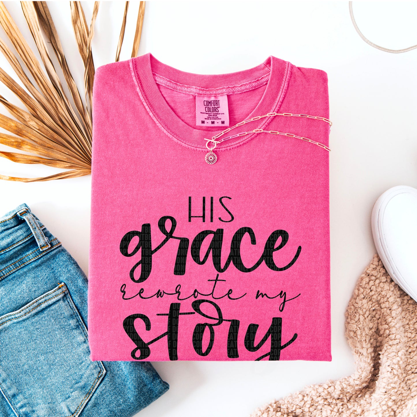His grace rewrote my story- DTF Transfer
